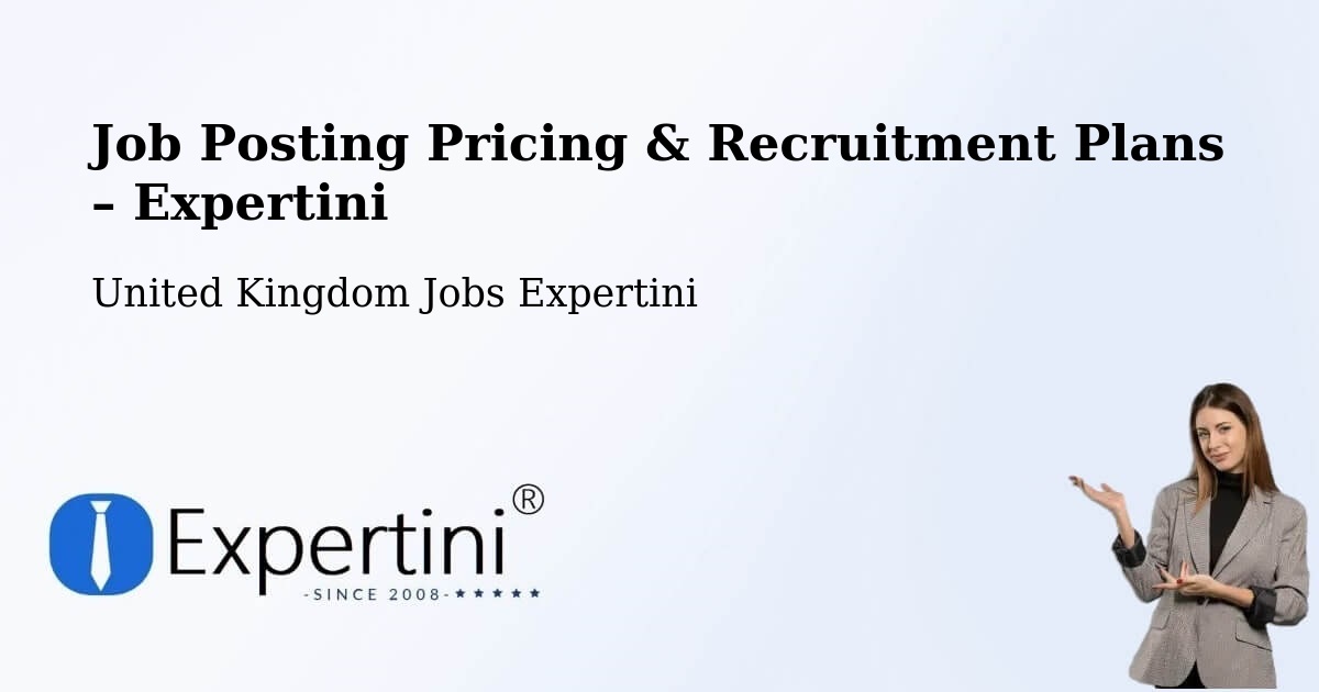 Job Posting Pricing & Recruitment Plans – Tilbury - Tilbury, United Kingdom Jobs Expertini